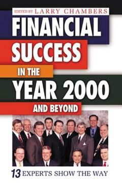 portada financial success in the year 2000 and beyond: 13 experts show the way (en Inglés)