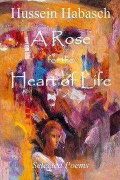 portada A Rose for the Heart of Life (en Inglés)