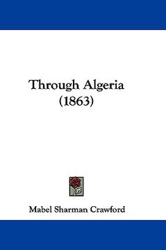 portada through algeria (1863) (en Inglés)