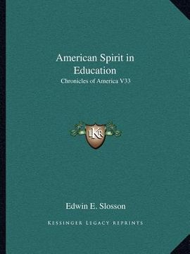 portada american spirit in education: chronicles of america v33 (en Inglés)