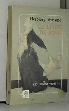 portada Le Livre de Dina, Tome 1: Les Limons Vides