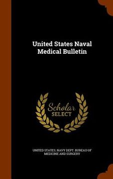 portada United States Naval Medical Bulletin (en Inglés)