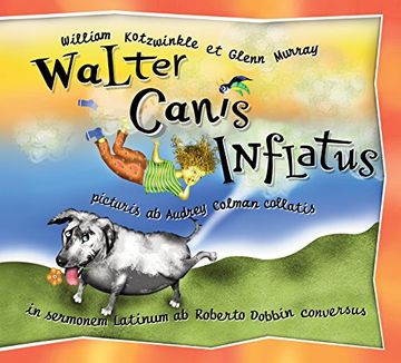 portada Walter Canis Inflatus: Walter the Farting Dog, Latin-Language Edition (en Latin)