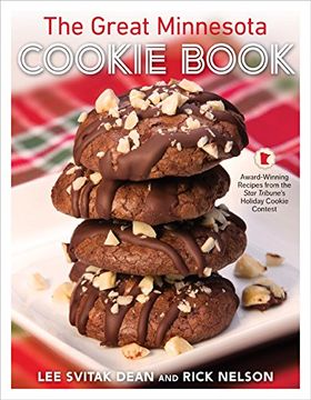 portada The Great Minnesota Cookie Book: Award-Winning Recipes From the Star Tribune'S Holiday Cookie Contest (en Inglés)