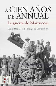 portada A Cien Años de Annual: La Guerra de Marruecos (Historia de España)