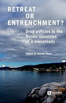 portada Retreat or Entrenchment? Drug Policies in the Nordic Countries at a Crossroads (2) (en Inglés)