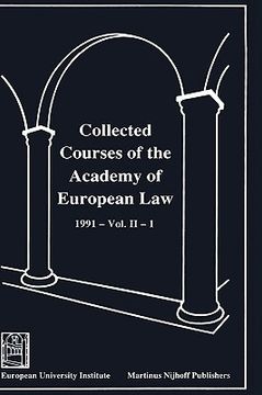 portada collected courses of the academy of european law/1991 europ commu (volume ii, book 1) (en Inglés)