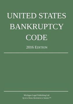 portada United States Bankruptcy Code; 2016 Edition (en Inglés)