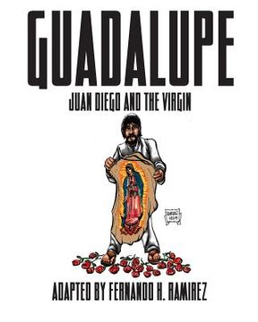 portada Guadalupe: Juan Diego and the Virgin (en Inglés)