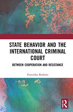 portada State Behavior and the International Criminal Court (in English)