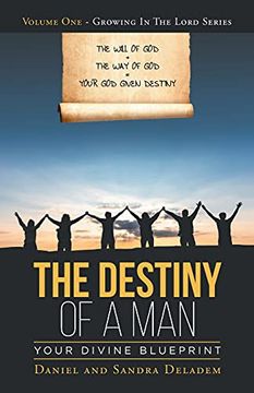 portada The Destiny of a Man: Your Divine Blueprint (1) (Growing in the Lord) (in English)
