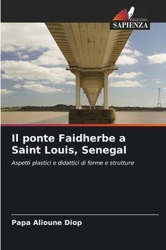 portada Il ponte Faidherbe a Saint Louis, Senegal (en Italiano)