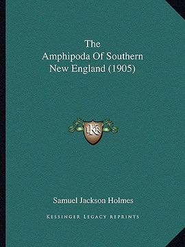 portada the amphipoda of southern new england (1905) (in English)