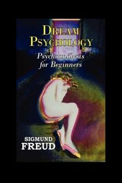 portada Dream Psychology: Psychoanalysis for Beginners (en Inglés)