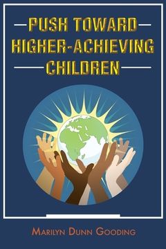 portada Push Toward Higher-Achieving Children (en Inglés)