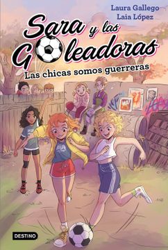 portada Las Chicas Somos Guerreras: Sara y las Goleadoras 2