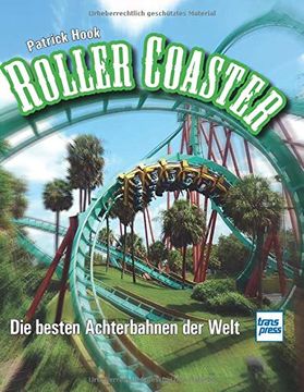 portada Roller Coaster: Die Besten Achterbahnen der Welt (en Alemán)