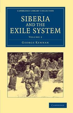 portada Siberia and the Exile System 2 Volume Set: Siberia and the Exile System - Volume 2 (Cambridge Library Collection - European History) (en Inglés)