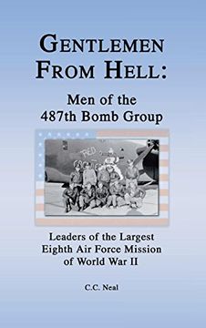 portada Gentlemen From Hell: Men of the 487Th Bomb Group: Leaders of the Largest Eighth air Force Mission of World war ii 