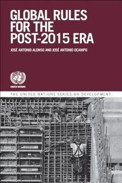 portada Global Governance and Rules for the Post-2015 Era: Addressing Emerging Issues in the Global Environment (en Inglés)