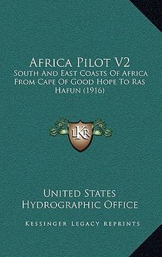 portada africa pilot v2: south and east coasts of africa from cape of good hope to ras hafun (1916) (in English)