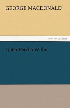 portada gutta-percha willie (en Inglés)