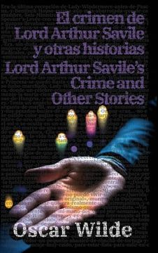 portada El Crimen de Lord Arthur Savile y Otras Historias - Lord Arthur Savile's Crime and Other Stories