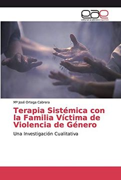 portada Terapia Sistémica con la Familia Víctima de Violencia de Género: Una Investigación Cualitativa