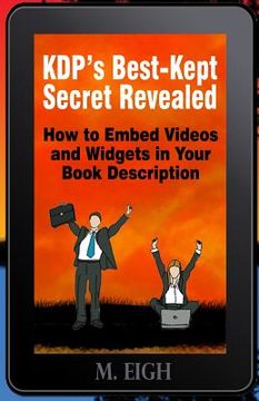portada KDP's Best-Kept Secret Revealed: How to Embed Videos and Widgets in Your Book Description