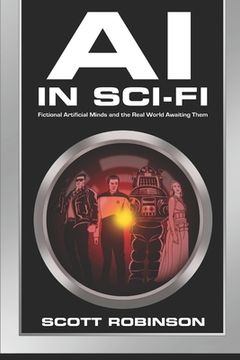 portada AI in Sci-Fi: Fictional Artificial Minds and the Real World Awaiting Them (en Inglés)