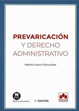 portada Prevaricación y Derecho Administrativo: 1 (Monografía) (in Spanish)