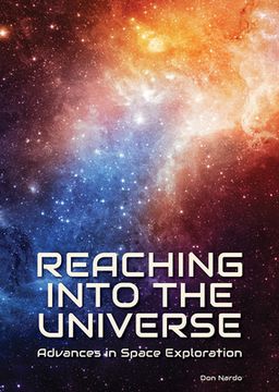 portada Reaching Into the Universe: Advances in Space Exploration