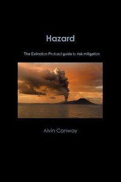 portada Hazard: The Extinction Protocol guide to risk mitigation (en Inglés)