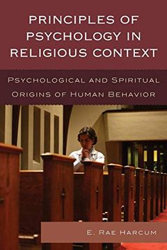 portada Principles of Psychology in Religious Context: Psychological and Spiritual Origins of Human Behavior (en Inglés)