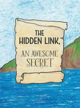 portada The Hidden Link, An Awesome Secret: God's Wisdom and Lucifer's Counterfeit in Genesis (en Inglés)
