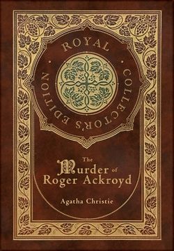 portada The Murder of Roger Ackroyd (Royal Collector's Edition) (Case Laminate Hardcover with Jacket)