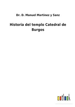 portada Historia del Templo Catedral de Burgos