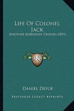 portada life of colonel jack: another robinson crusoe (1891) (en Inglés)