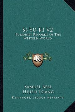 portada si-yu-ki v2: buddhist records of the western world (en Inglés)