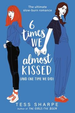portada 6 Times we Almost Kissed (And one Time we Did) (in English)