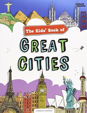 portada The Kids' Book of Great Cities (Kids Books)