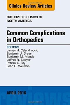 portada Common Complications in Orthopedics, An Issue of Orthopedic Clinics, 1e (The Clinics: Orthopedics)