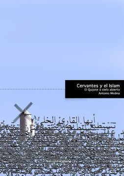 portada Cervantes y el Islam: El Quijote a Cielo Abierto