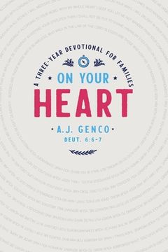 portada On Your Heart: A Three-Year Devotional for Families (en Inglés)