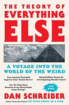 portada The Theory of Everything Else: A Voyage Into the World of the Weird (en Inglés)