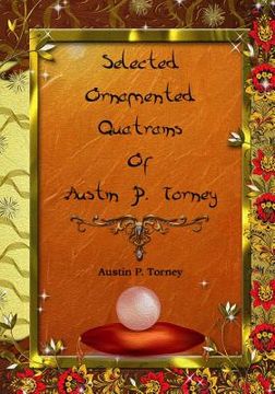 portada Selected Ornamented Quatrains of Austin P. Torney (en Inglés)