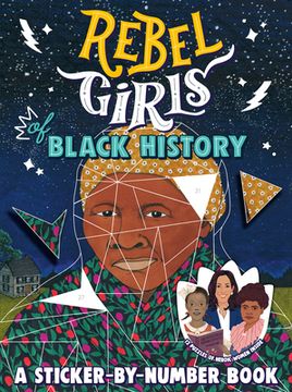 portada Rebel Girls of Black History: A Sticker-By-Number Book (in English)