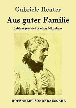 portada Aus Guter Familie: Leidensgeschichte Eines Mädchens (in German)