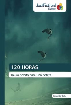 portada 120 Horas: De un Bobito Para una Bobita (in Spanish)