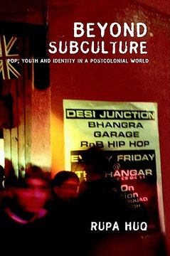 portada beyond subculture: pop, youth and identity in a postcolonial world (en Inglés)
